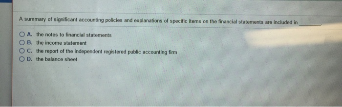 Solved A Summary Of Significant Accounting Policies And | Chegg.com