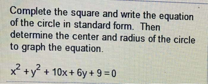 Solved Complete the square and write the equation of the | Chegg.com