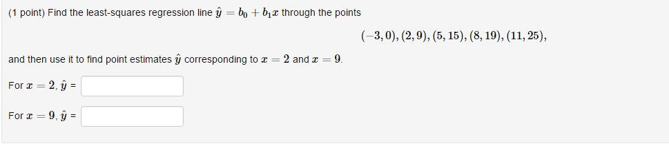 Solved Find the least-squares regression line y^vector = b_o | Chegg.com