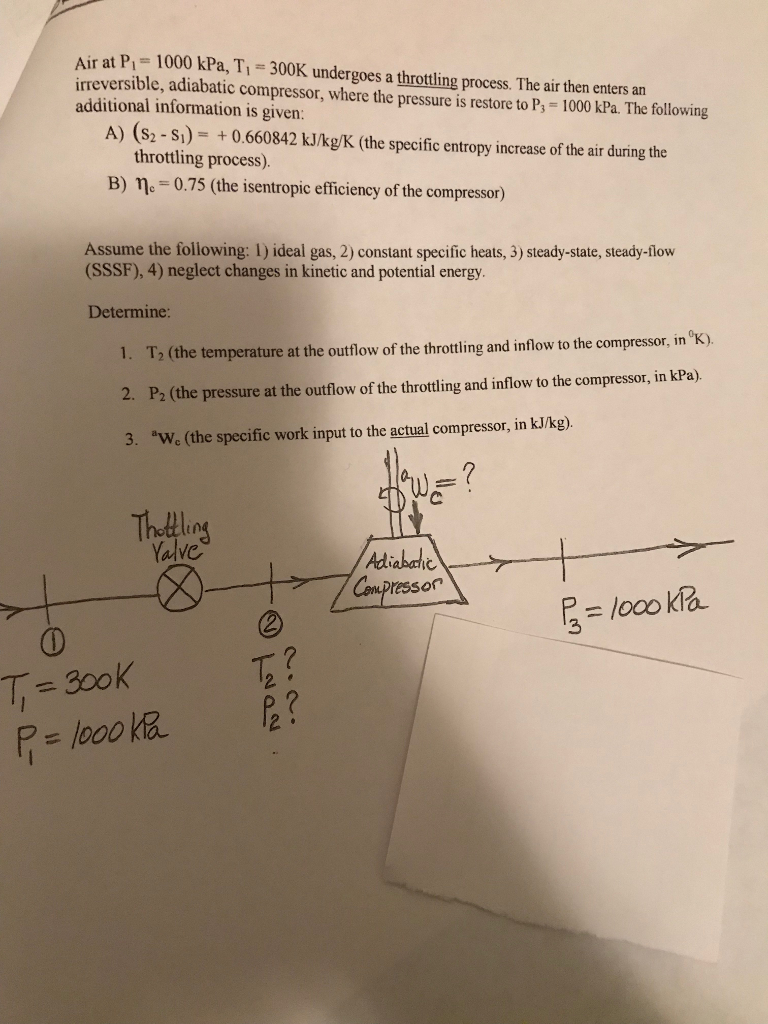 Solved Air at P 1000 kPa, T 300K undergoes a throtting