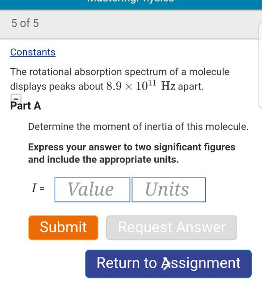 Solved 5 of 5 Constants The rotational absorption spectrum | Chegg.com