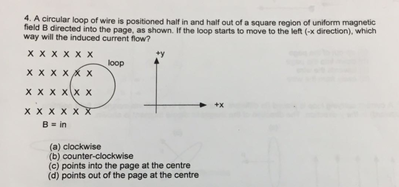 Solved A circular loop of wire is positioned half if and | Chegg.com