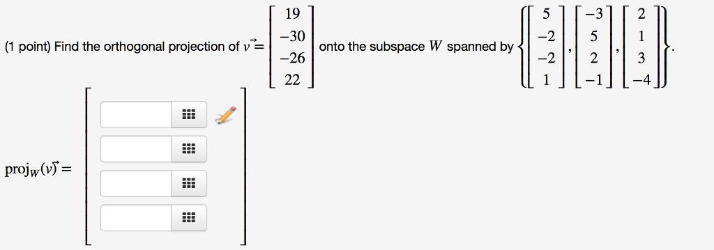 Solved Find The Orthogonal Projection Of V Vector 19 30 Chegg Solved Find The Orthogonal Projection Of V Vector 19 30 Chegg