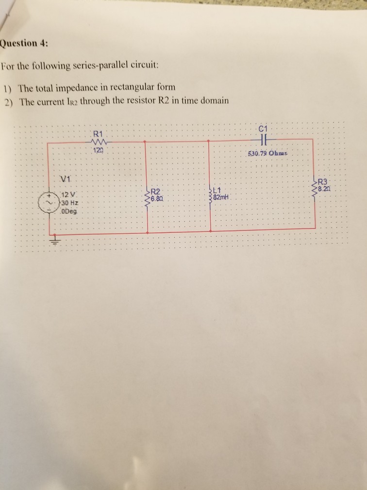 Solved Question 4: For The Following Series-parallel | Chegg.com