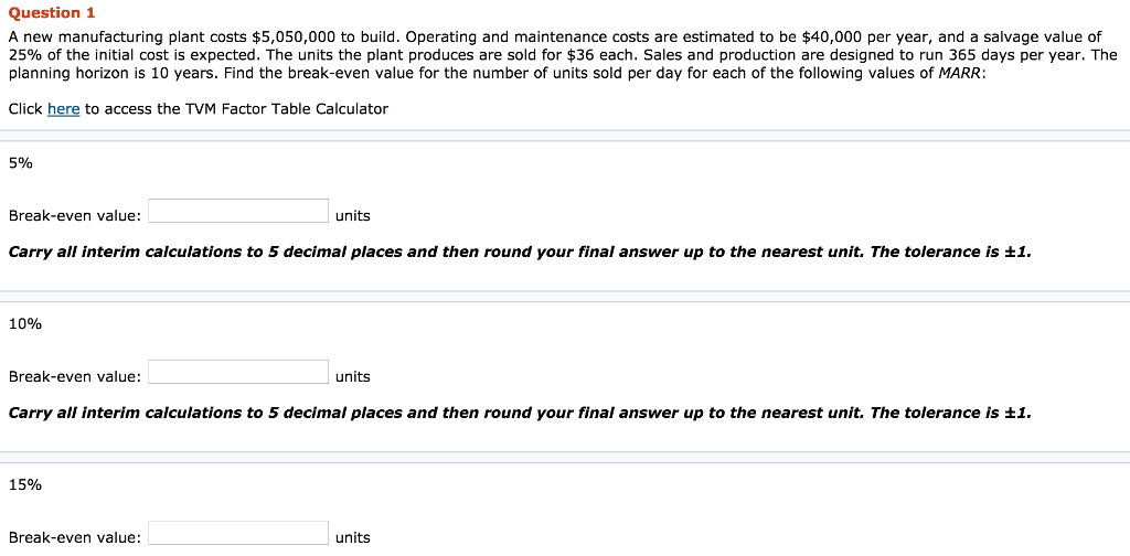 Solved Question1 A new manufacturing plant costs 5,050,000