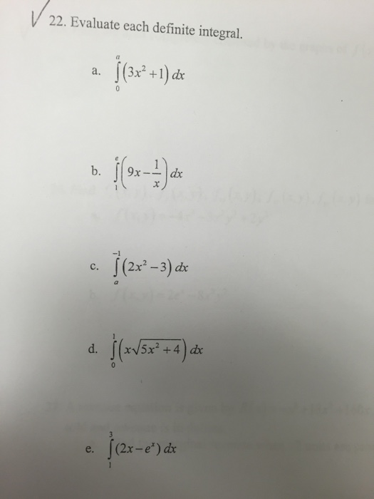 Solved Evaluate each definite integral integral^a_0(3x^2 + | Chegg.com