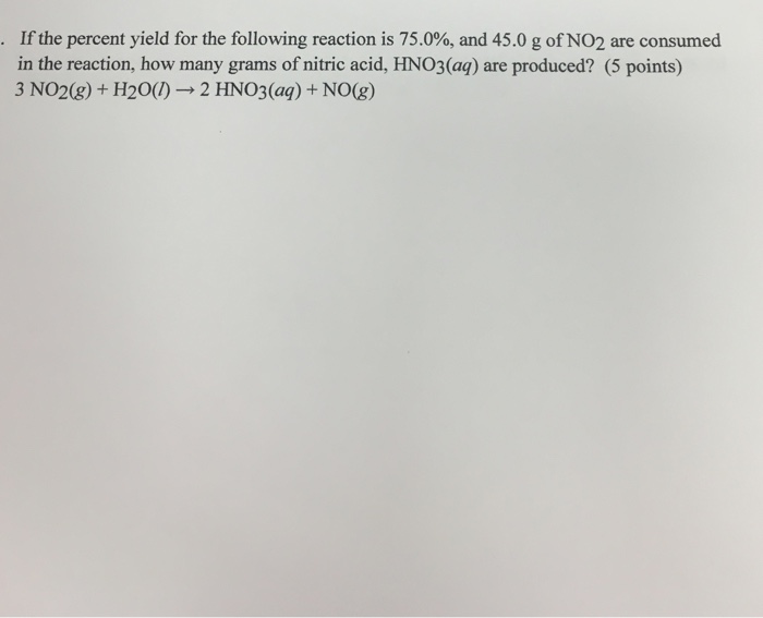 Solved If The Percent Yield For The Following Reaction Is | Chegg.com