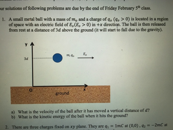 Solved A small metal ball with a mass of m_degree and a