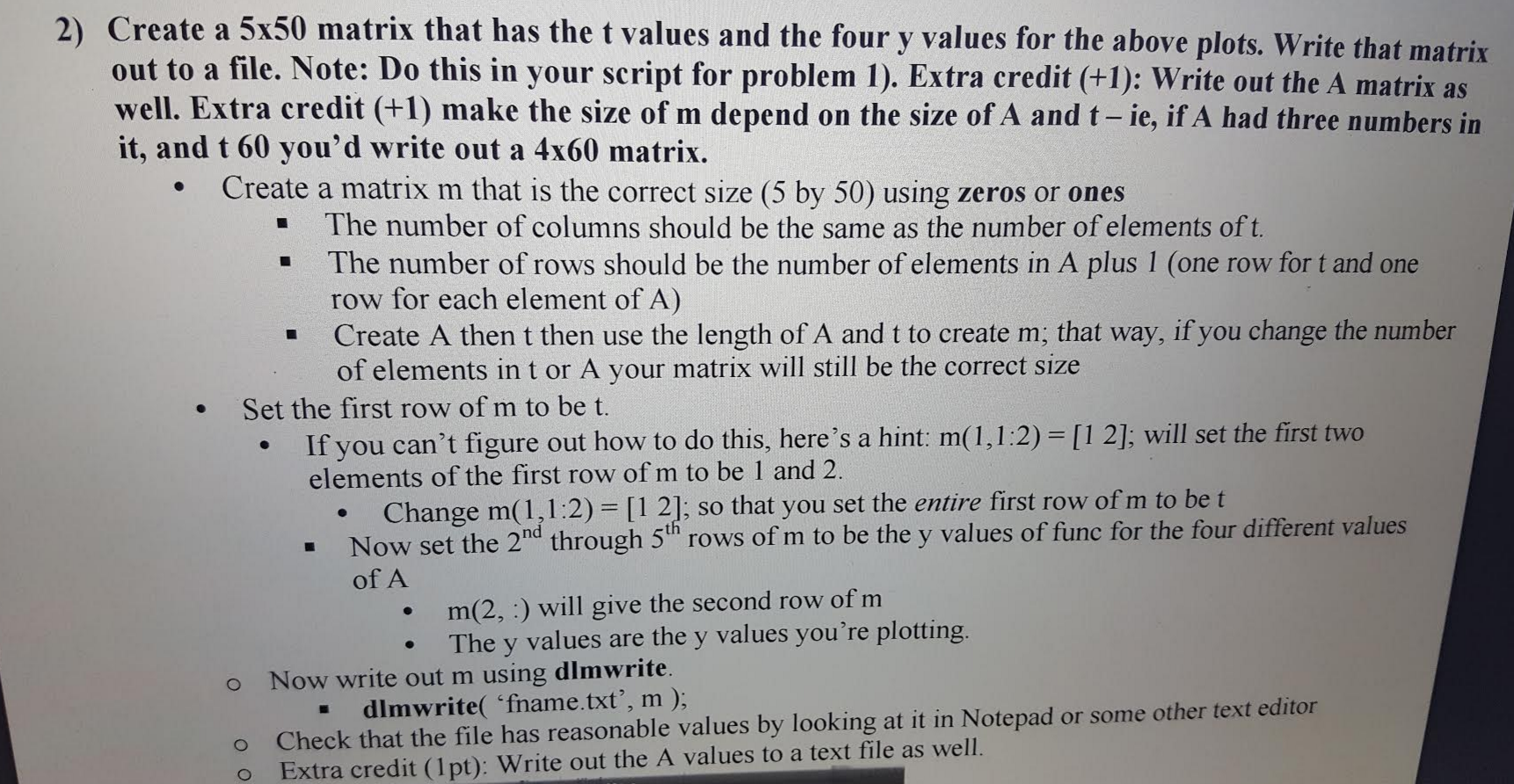 Solved Write The MATLAB Script That Answers The Following Chegg