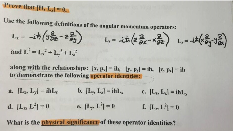 Solved Prove that [H, Lz] = 0. Then Use the given | Chegg.com
