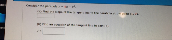 solved-consider-the-parabola-y-8x-x-2-find-the-slope-of-chegg