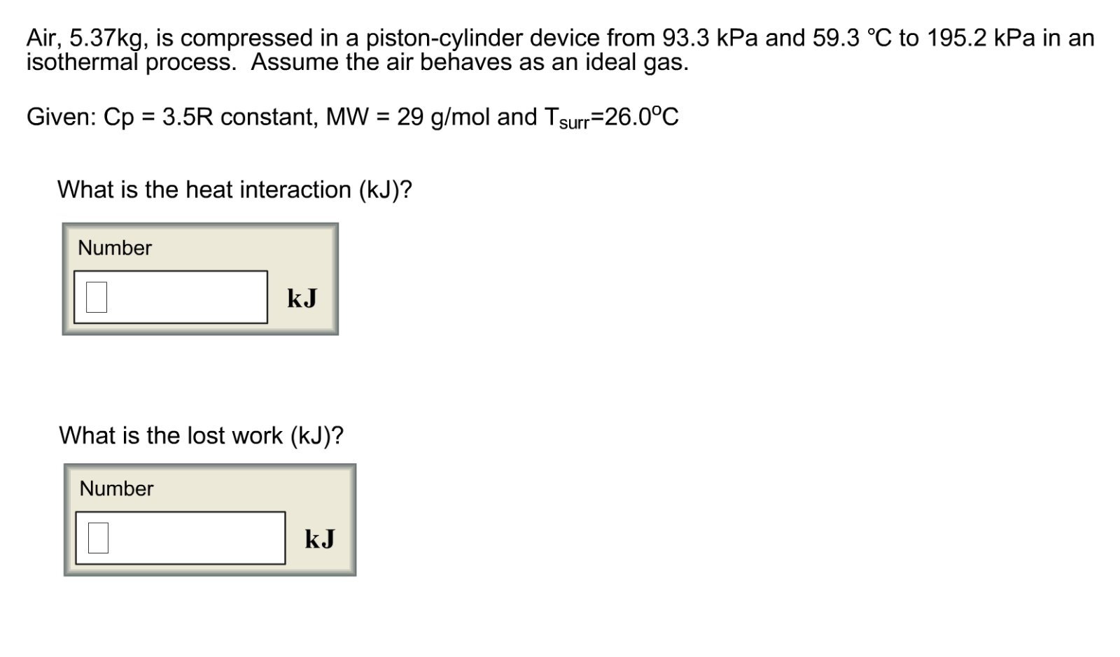 Solved Air, 5.37kg, is compressed in a pistoncylinder