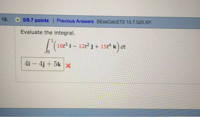 Solved Evaluate the integral. Integral^1_0(16t^3 I - 12t^2 j