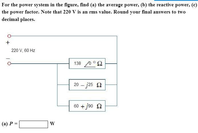 Solved: For The Power System In The Figure, Find (a) The A... | Chegg.com