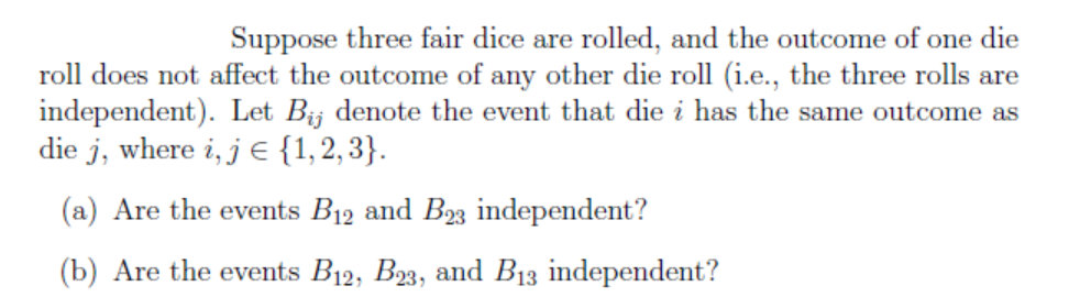 solved-suppose-three-fair-dice-are-rolled-and-the-outcome-chegg