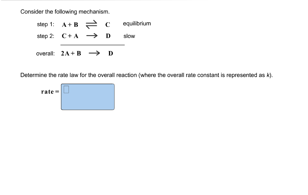 Solved Consider The Following Mechanism A+B- C+A→ | Chegg.com