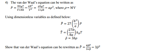 Solved The van der Waal's equation can be written as P = | Chegg.com