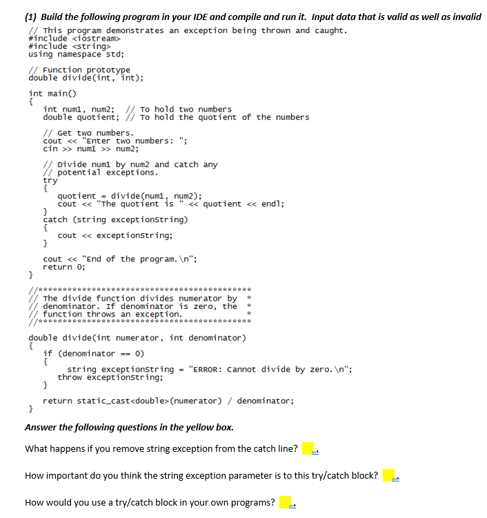 Solved (1) Build the following program in your IDE and