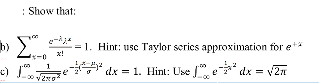 Solved : Show That: B) 〉 1 . Hint: Use Taylor Series | Chegg.com