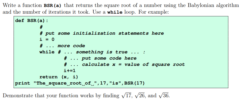 Solved Write a function BSR (a) that returns the square root | Chegg.com