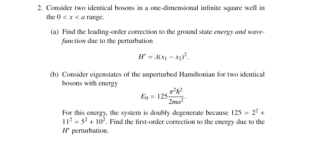 Solved 2. Consider two identical bosons in a one-dimensional | Chegg.com