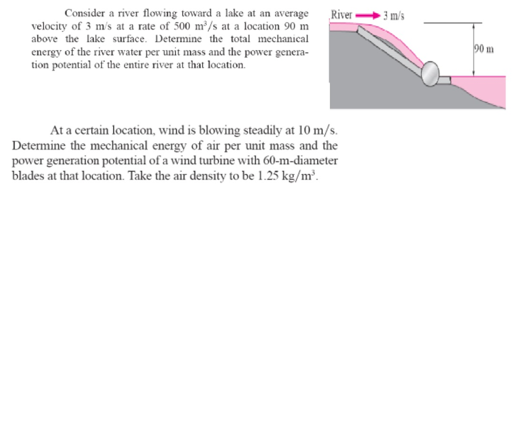 Solved Consider a river flowing toward a lake at an average