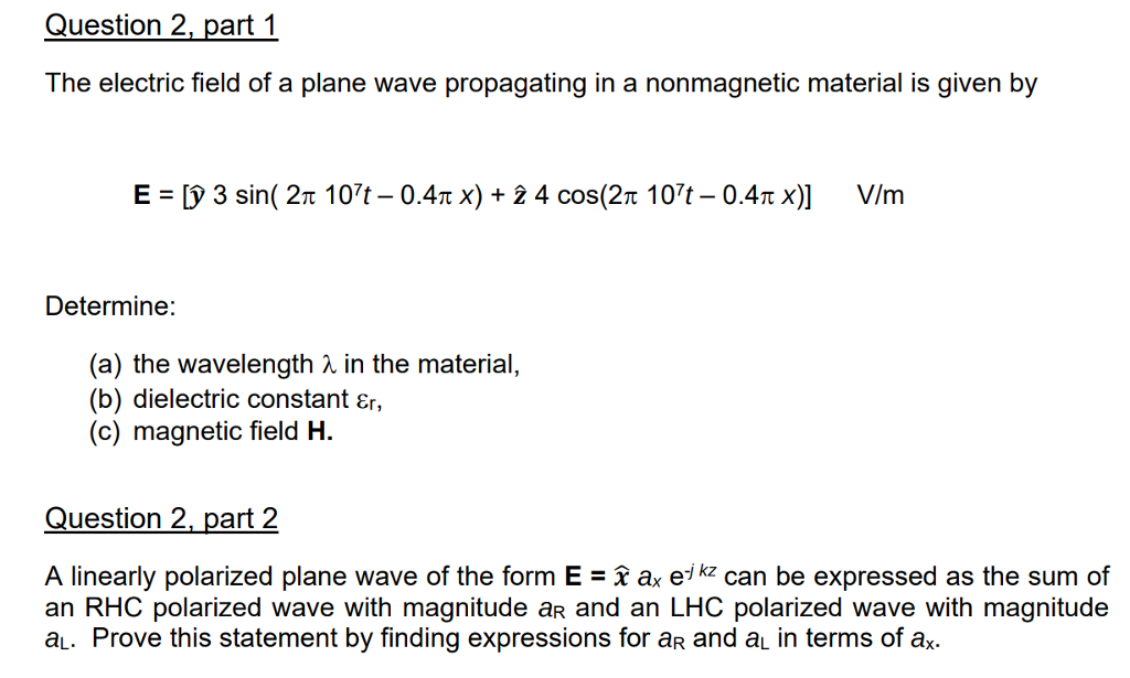 Solved Question 2, part 1 The electric field of a plane wave | Chegg.com