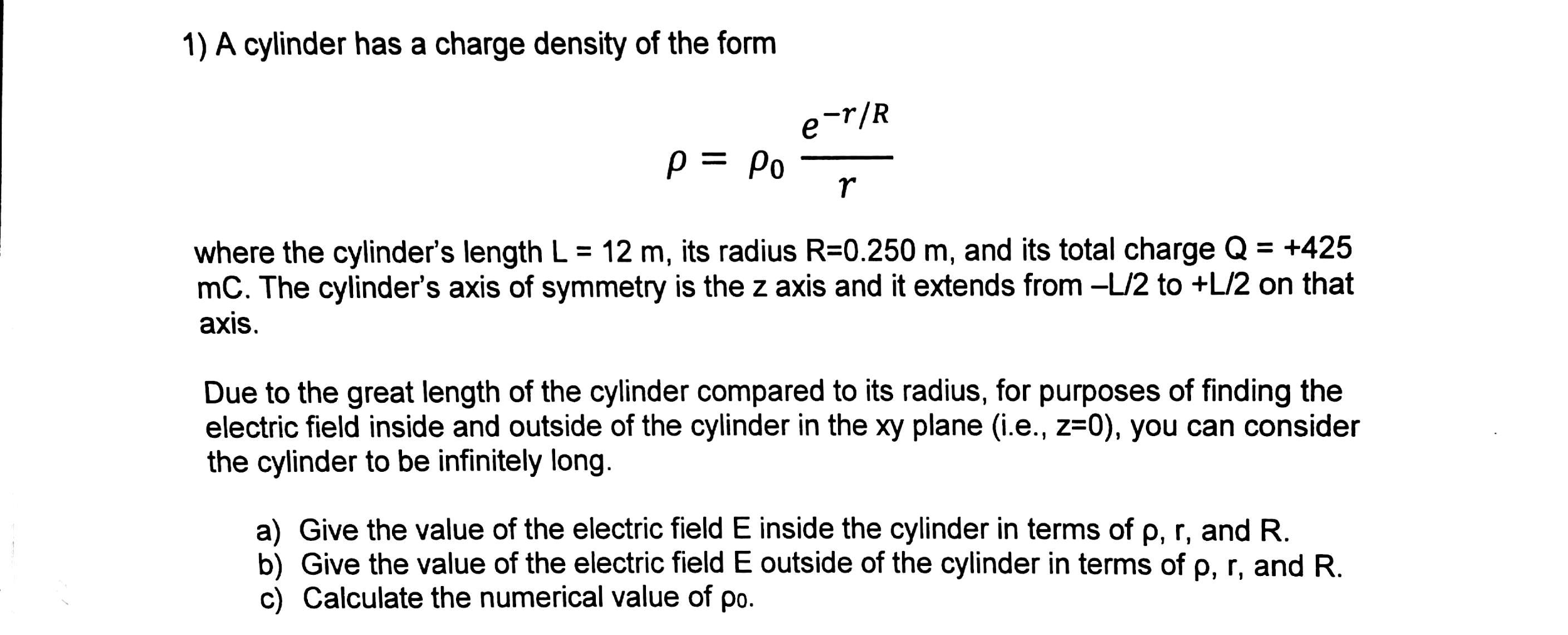 Solved A cylinder has a charge density of the form rho = | Chegg.com