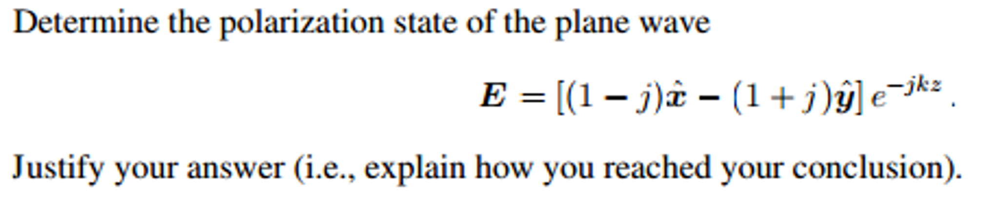 Solved Determine the polarization state of the plane wave E | Chegg.com