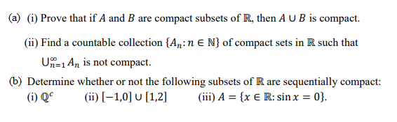 Solved (a) (i) Prove That If A And B Are Compact Subsets Of | Chegg.com