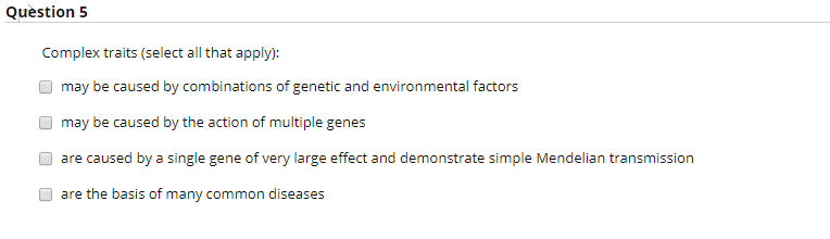 Solved: Question 5 Complex Traits (select All That Apply):... | Chegg.com