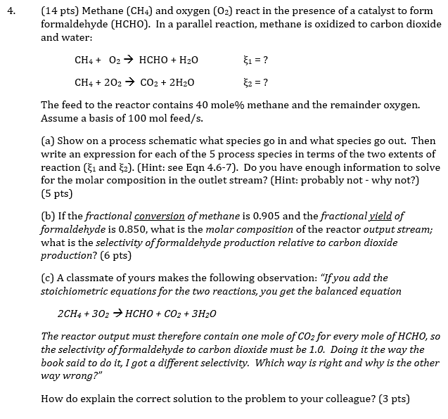 (14 pts) Methane (CH4) and oxygen (02) react in the | Chegg.com