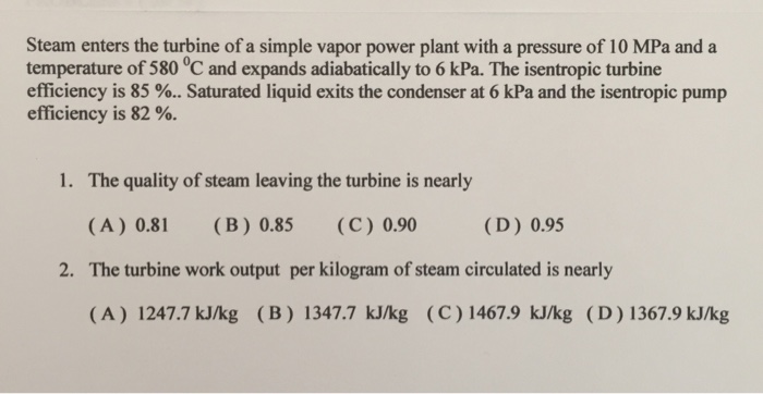 Solved Steam Enters The Turbine Of A Simple Vapor Power | Chegg.com