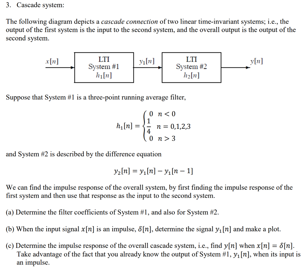 Solved 3. Cascade System: The Following Diagram Depicts A | Chegg.com