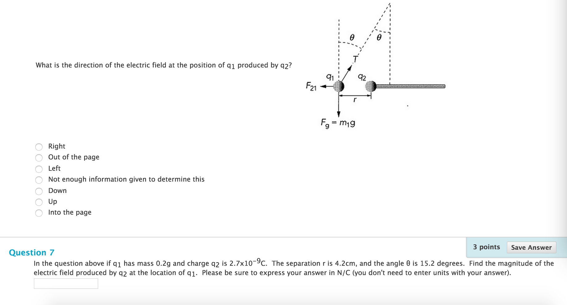 Solved What is the direction of the electric field at the | Chegg.com
