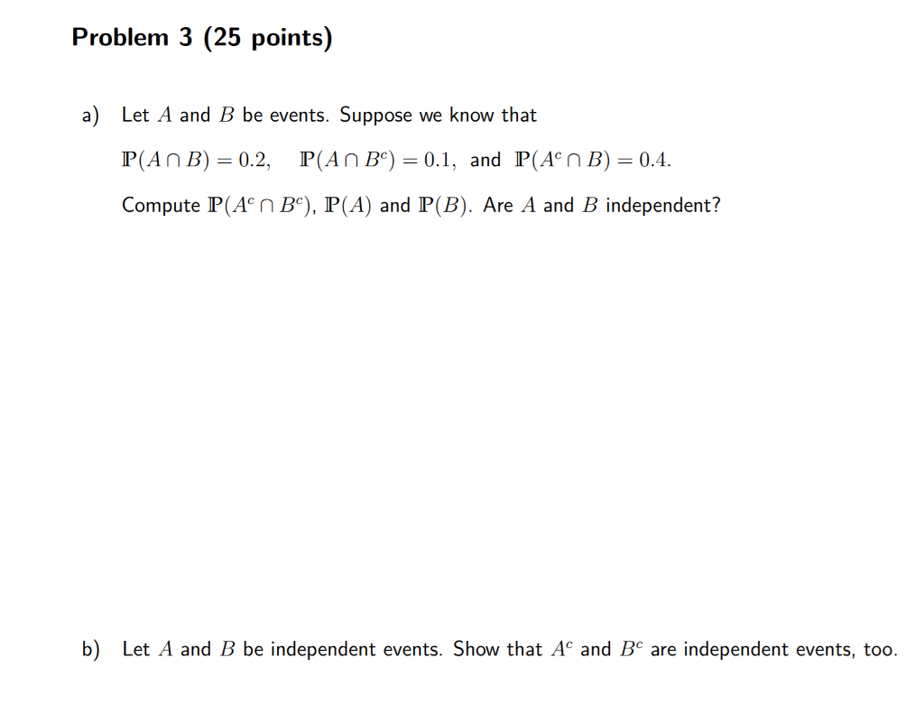 Solved Problem 3 (25 Points) A) Let A And B Be Events. | Chegg.com