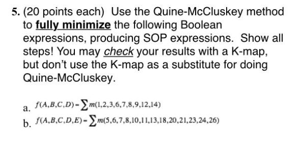 Solved 5. (20 Points Each) Use The Quine-McCluskey Method To | Chegg.com