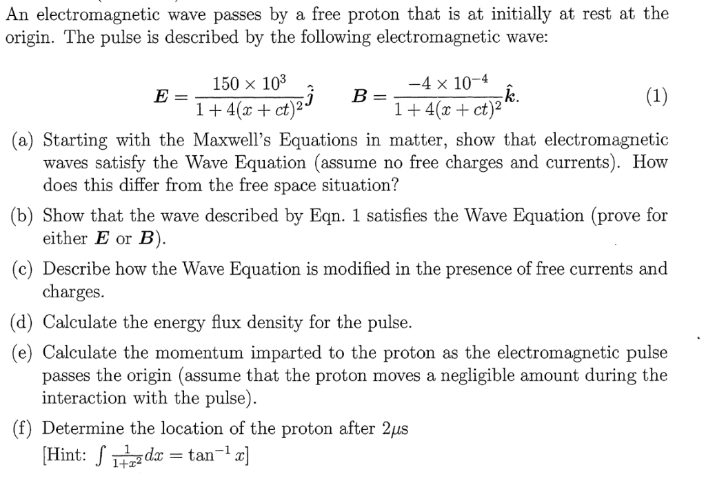 Solved An electromagnetic wave passes by a free proton that | Chegg.com