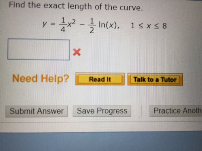 Solved Find The Exact Length Of The Curve Y 1 4 X 2