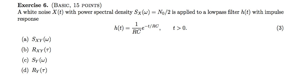Solved A white noise X (t) with power spectral density | Chegg.com