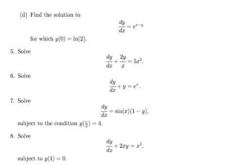 Solved Find The Solutions To Dy dx E x Y For Which Y 0 Chegg