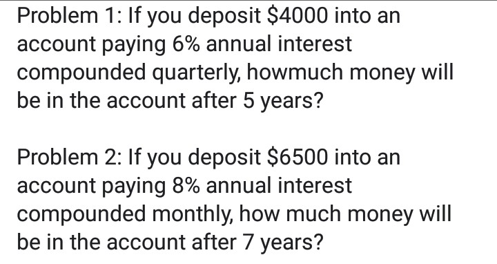 solved-problem-1-if-you-deposit-4000-into-an-account-chegg