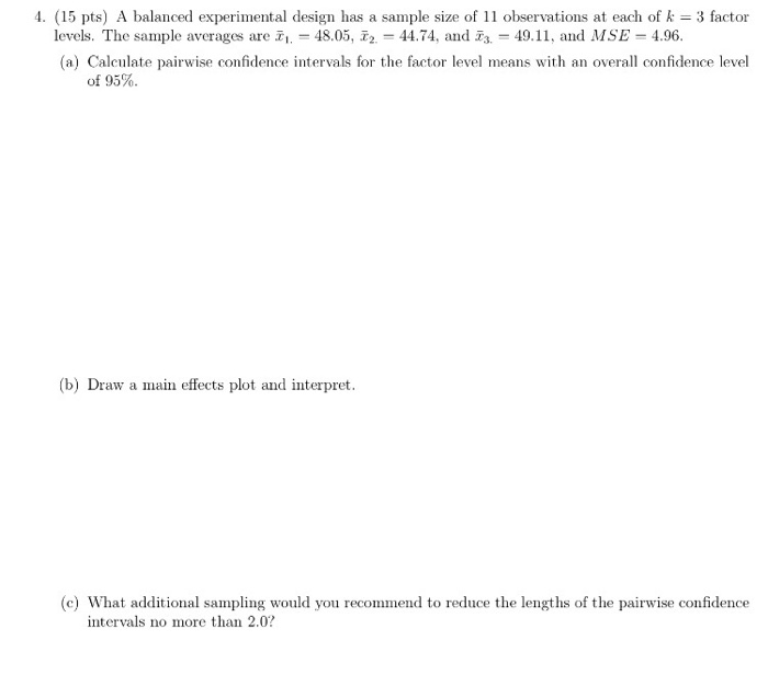 Solved A Balanced Experimental Design Has A Sample Size Of Chegg