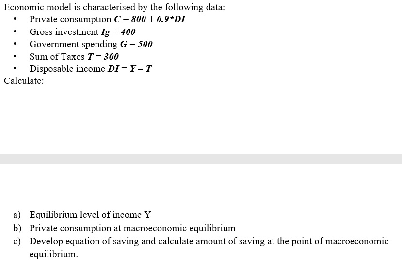 Solved Economic Model Is Characterised By The Following | Chegg.com