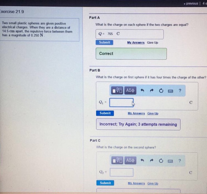 Solved Two small plastic spheres are given positive