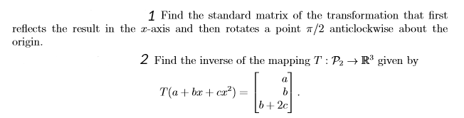 Solved 1 Find The Standard Matrix Of The Transformation That 