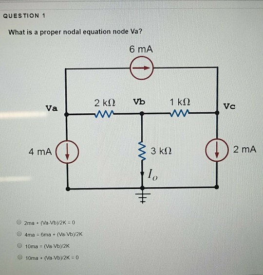 Solved QUESTION 1 What is a proper nodal equation node Va? 6 | Chegg.com