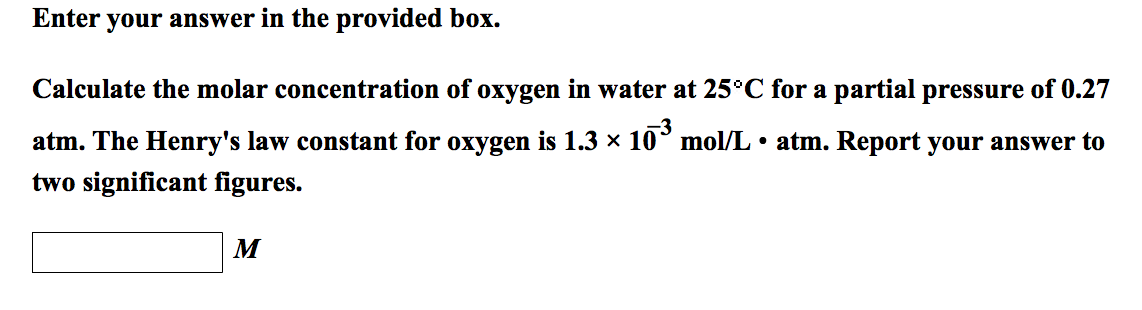Solved Calculate the molar concentration of oxygen in water | Chegg.com