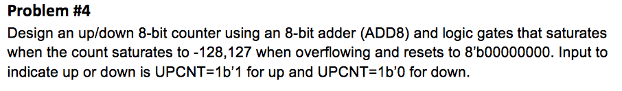 Solved Design an up/down 8-bit counter using an 8-bit adder | Chegg.com