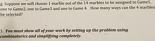 Solved g. Suppose we will choose 1 marble out of the 14 | Chegg.com